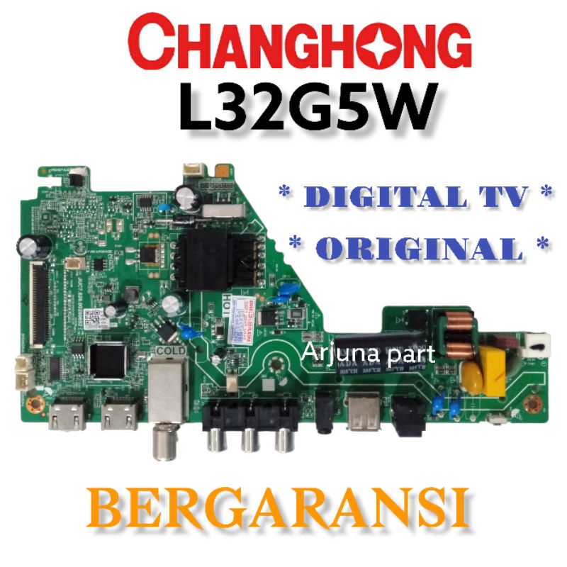 MAINBOARD TV CHANGHONG L32G5W / MB TV CHANGHONG L32G5W / MESIN TV CHANGHONG L32G5W / MODUL TV CHANGH