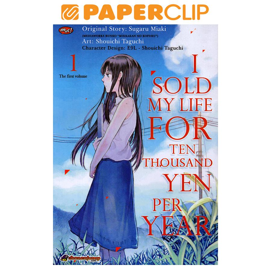 I Sold My Life For 10 Thousand Yen Per Year Jual I SOLD MY LIFE FOR TEN THOUSAND YEN PER YEAR VOL.1 | Shopee Indonesia