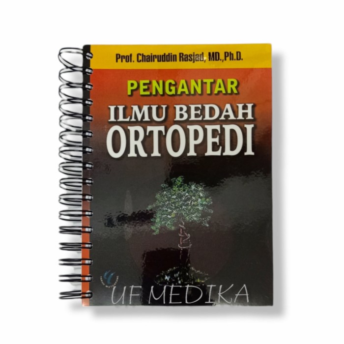Buku Buku Kedokteran Pengantar Ilmu Bedah Ortopedi