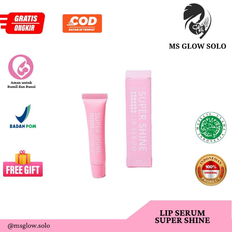 SUPER SHINE LIP SERUM MS GLOW/LIP SERUM FOR DRY LIPS/SERUM BIBIR/PELEMBAB BIBIR/EXFOLIATING LIPS