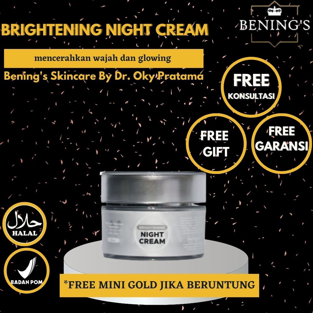 bening skincare night cream perawatan wajah brightening BPOM untuk wajah kusam dan kering by sarasbe