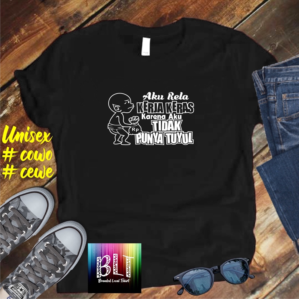 Cod Diskon Promo Gratis Ongkir/Kaos AKU RELA KERJA KERAS /Kaos Terlaris Kualitas Terjamin Kaos Pria Distro /Kaos Murah Kaos katun/Pakaian Pria  Pakaian Wanita Kaos Viral/Best Seller