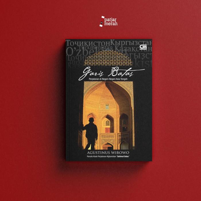 

Garis Batas (Bertanda Tangan Penulis) - Agustinus Wibowo Best Seller