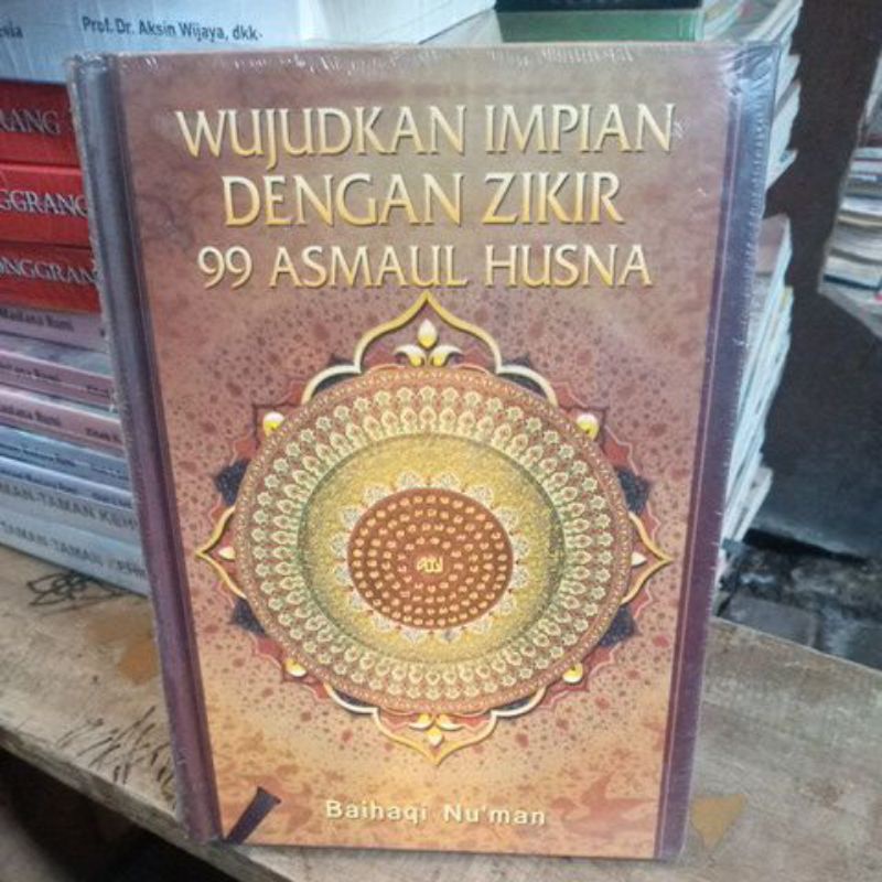 BUKU AGAMA WUJUDKAN IMPIAN DENGAN ZIKIR 99 ASMAUL HUSNA ORIGINAL