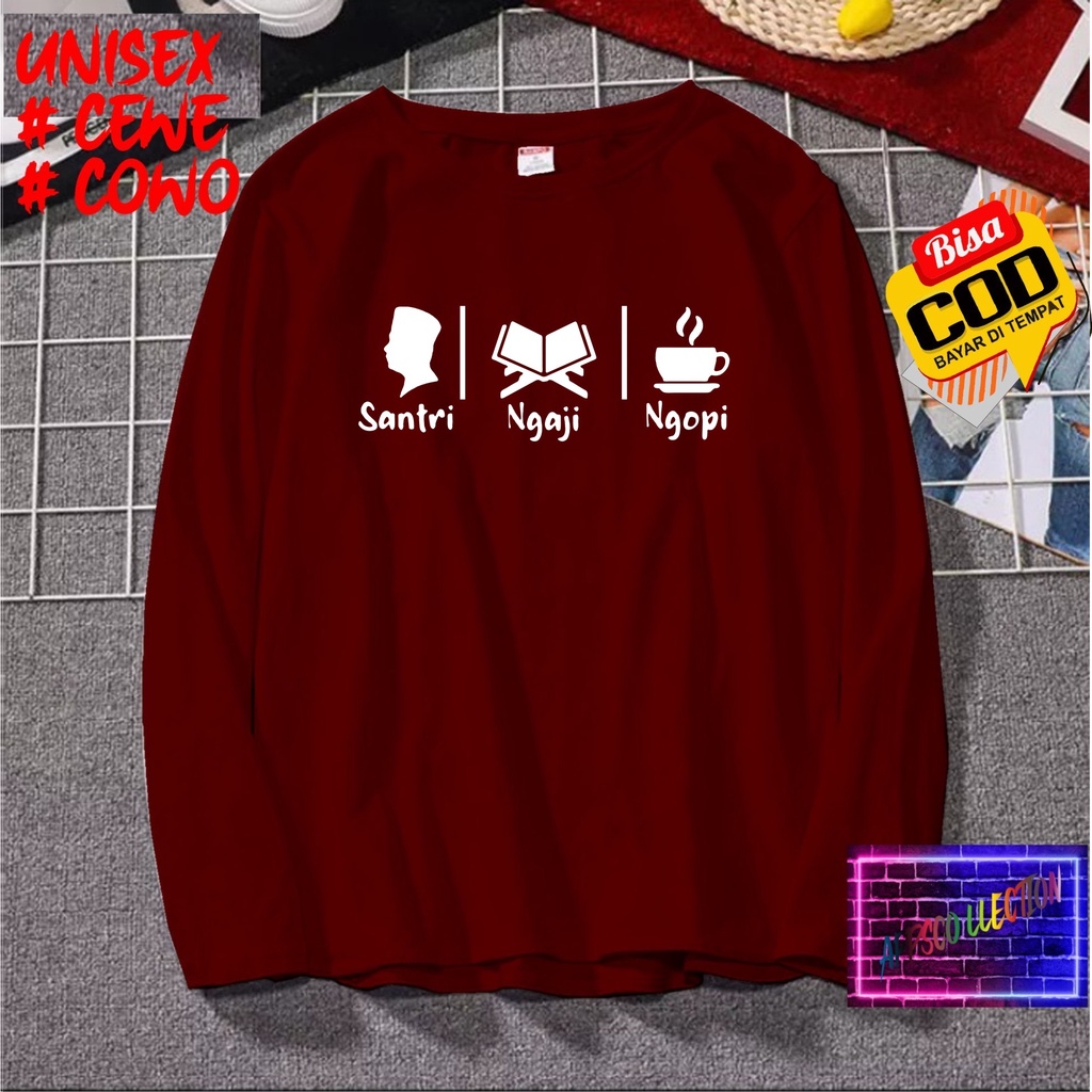 COD/ KAOS NEW SANTRI NGAJI NGOPI LENGAN PANJANG/KAOS KEKINIAN//KAOS DAKWAH ISLAM/KAOS SANTRI SANTRIWATI/KAOS HITS 2023/KAOS ISLAM PESANTREN /KAOS PRIA  DAN WANITA