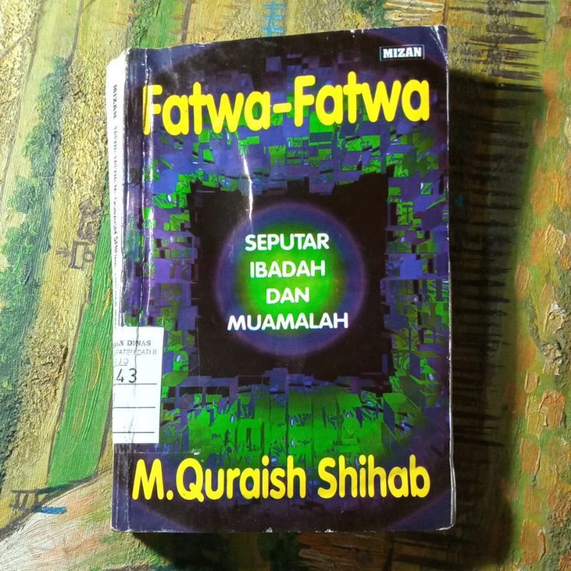 Buku fatwa-fatwa seputar ibadah dan muamalah, M.Quraish Shihab