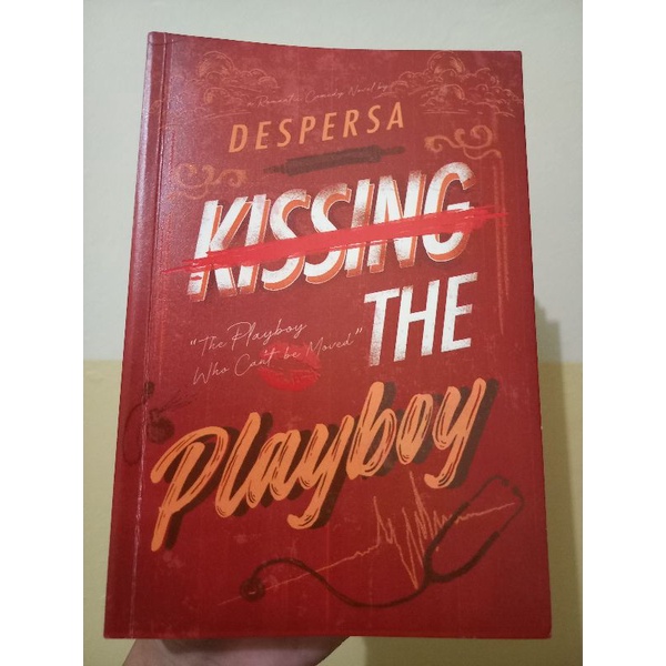 PRELOVED NOVEL KISSING THE PLAYBOY - Despersa