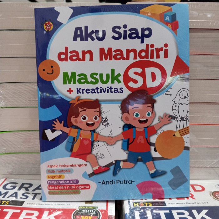 

BUKU AKU SIAP DAN MANDIRI MASUK SD + KREATIVITAS