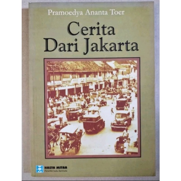 Buku original Pramoedya Ananta Toer : Cerita Dari Jakarta / Hasta Mitra 2002