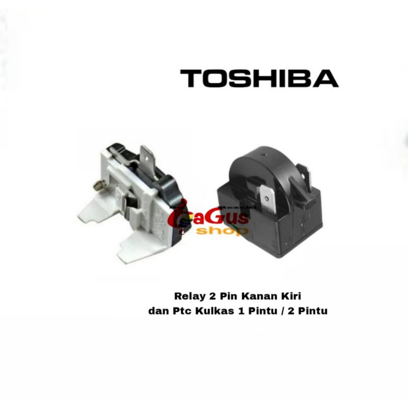 Relay Ptc Overload Kulkas Toshiba 2 Pintu