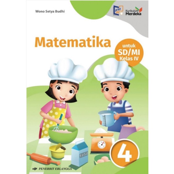 

MATEMATIKA SD/MI KELAS.4 KURIKULUM MERDEKA ERLANGGA