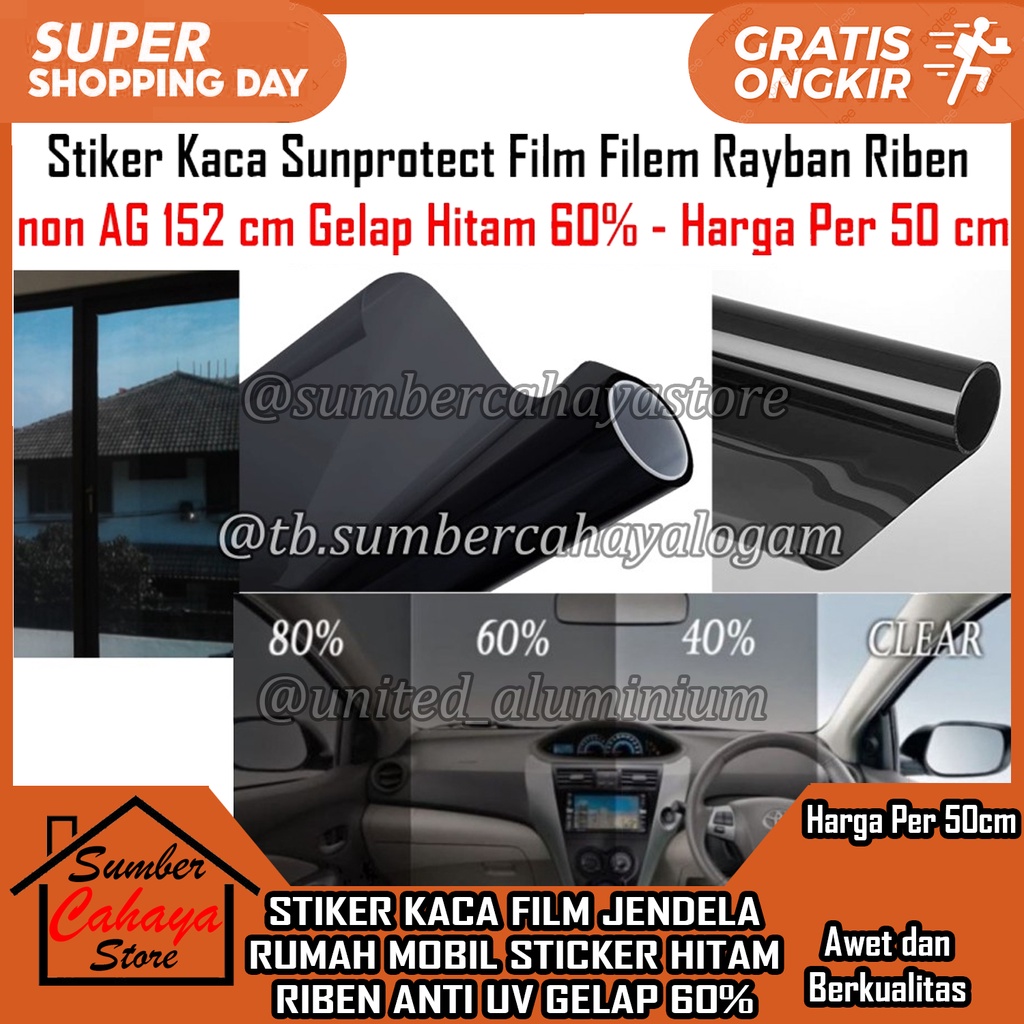 

Stiker Kaca Sunprotect Film Rayban Riben 60% Per 50 cm Non Ag 152 Cm Gelap Hitam Sticker Filem Bayang Ryben Setiker Jendela Rumah Mobil Peredam Panas Anti Uv Silau One Way Gedung Kantor Ruko Kanophy Kanopi Gelep Clear Bening