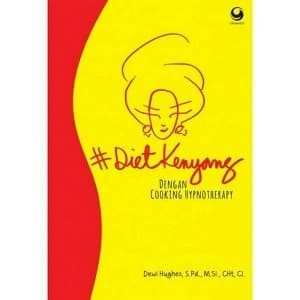 

Buku Diet Kenyang dengan Cooking Hypnotherapy Dewi Hughes