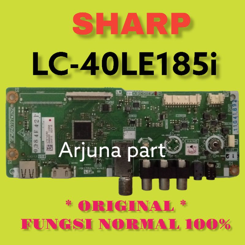 MAINBOARD TV SHARP LC-40LE185i / MB TV SHARP LC-40LE185i / MESIN TV SHARP LC-40LE185i / MODUL TV SHA