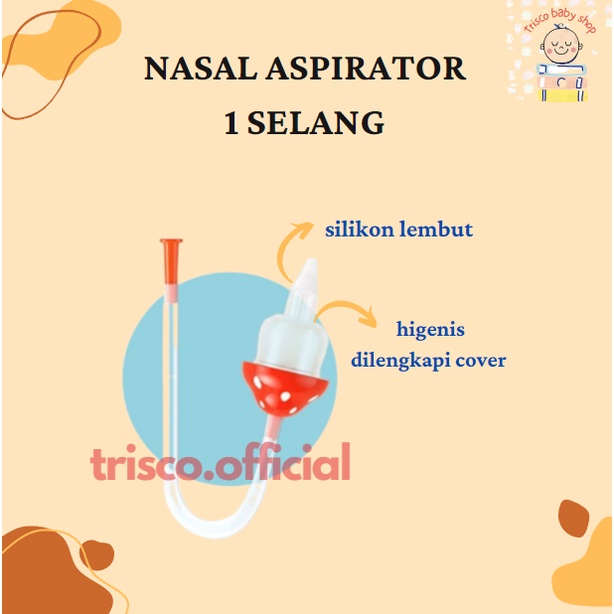 NASAL ASPIRATOR ALAT SEDOT INGUS BAYI DAN ANAK SILIKON