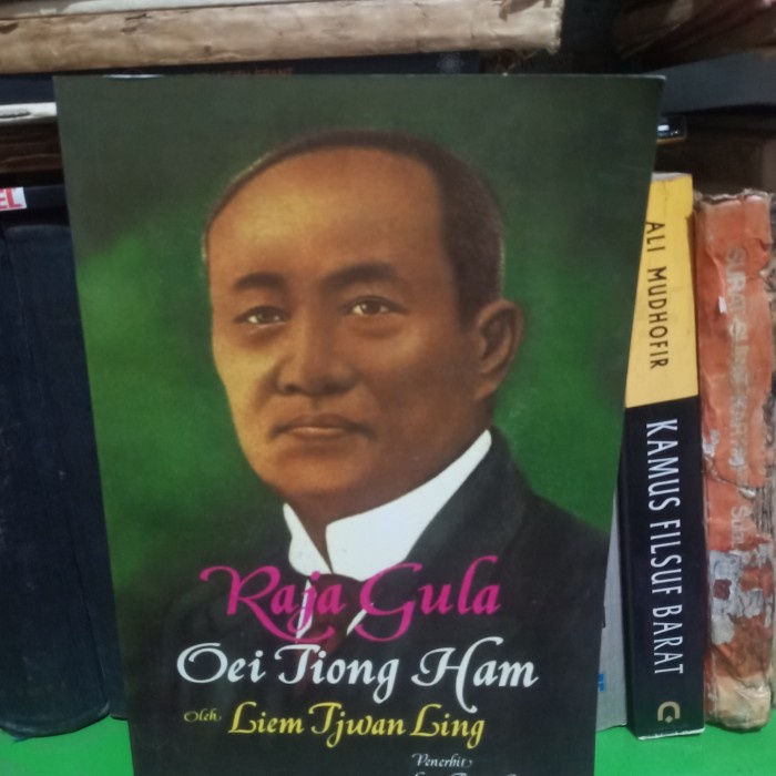 RAJA GULA OEI TIONG HAM - LIEM TJWAN LING - EDISI EKONOMIS