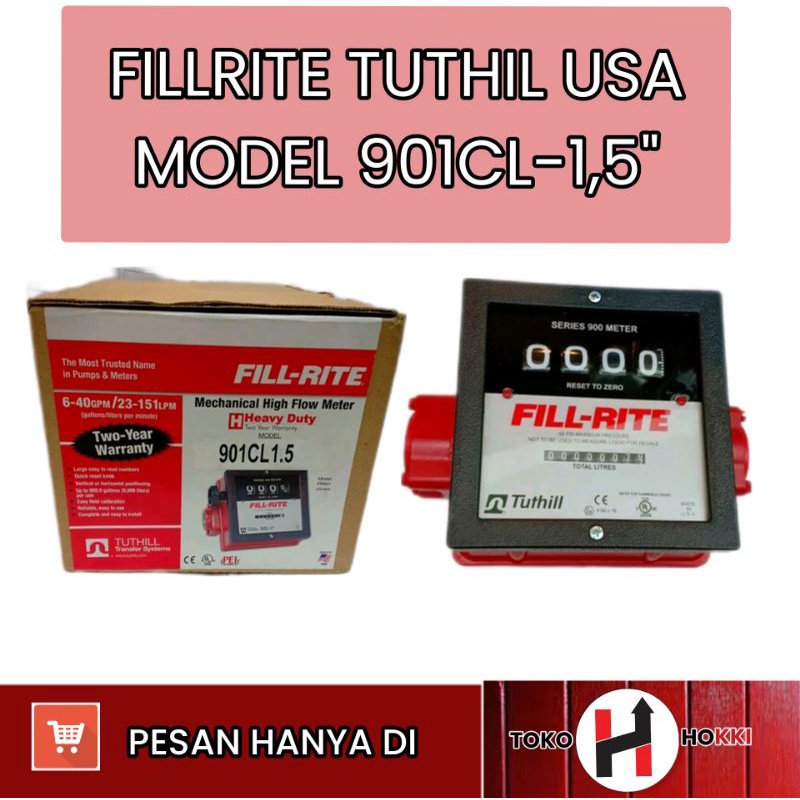 FILL RITE TUTHIL USA MODEL 901CL-1,5" -/ FLOW METER FILL RITE SERIES 900 / FLOW METER SOLAR FILL RIT