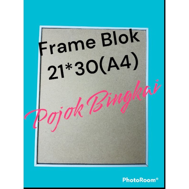 Frame Block 21*30 cm / fram photo blok / fram blok / bingkai block