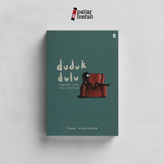 

Duduk Dulu - Syahid Muhammad Best Seller