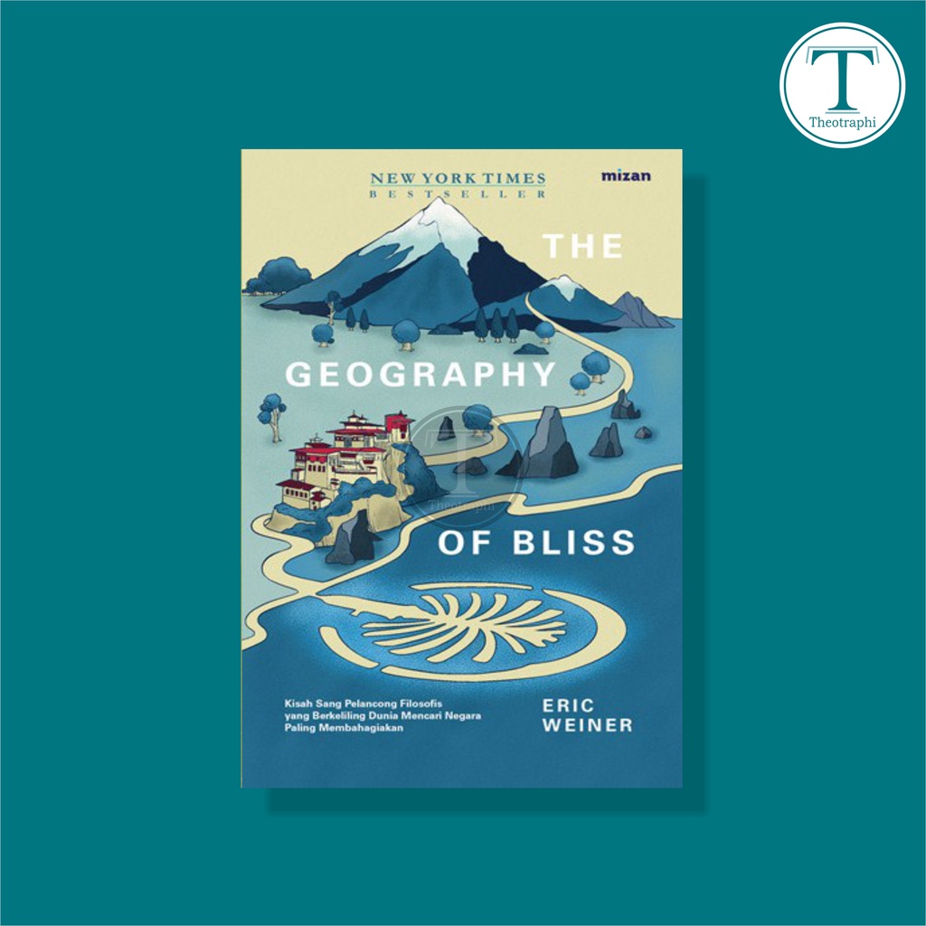 THE GEOGRAPHY OF BLISS - ERIC WEINER