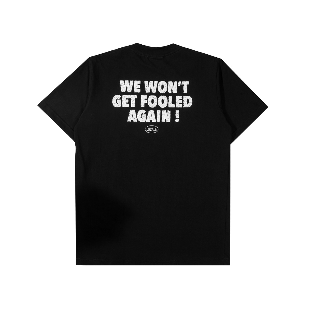 Locale Wont Get Fooled Black Tshirt