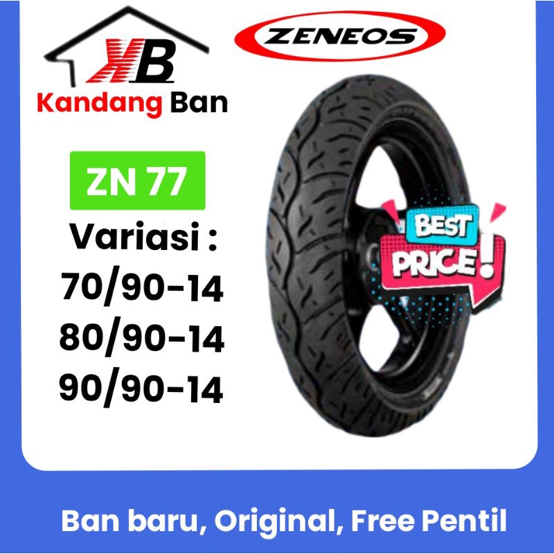 PROMO.. BAN TUBLES MATIC ZENEOS ZN 77 (70/90-14) (80/90-14) (90/90-14) BAN BARU ORIGINAL, FREE PENTIL