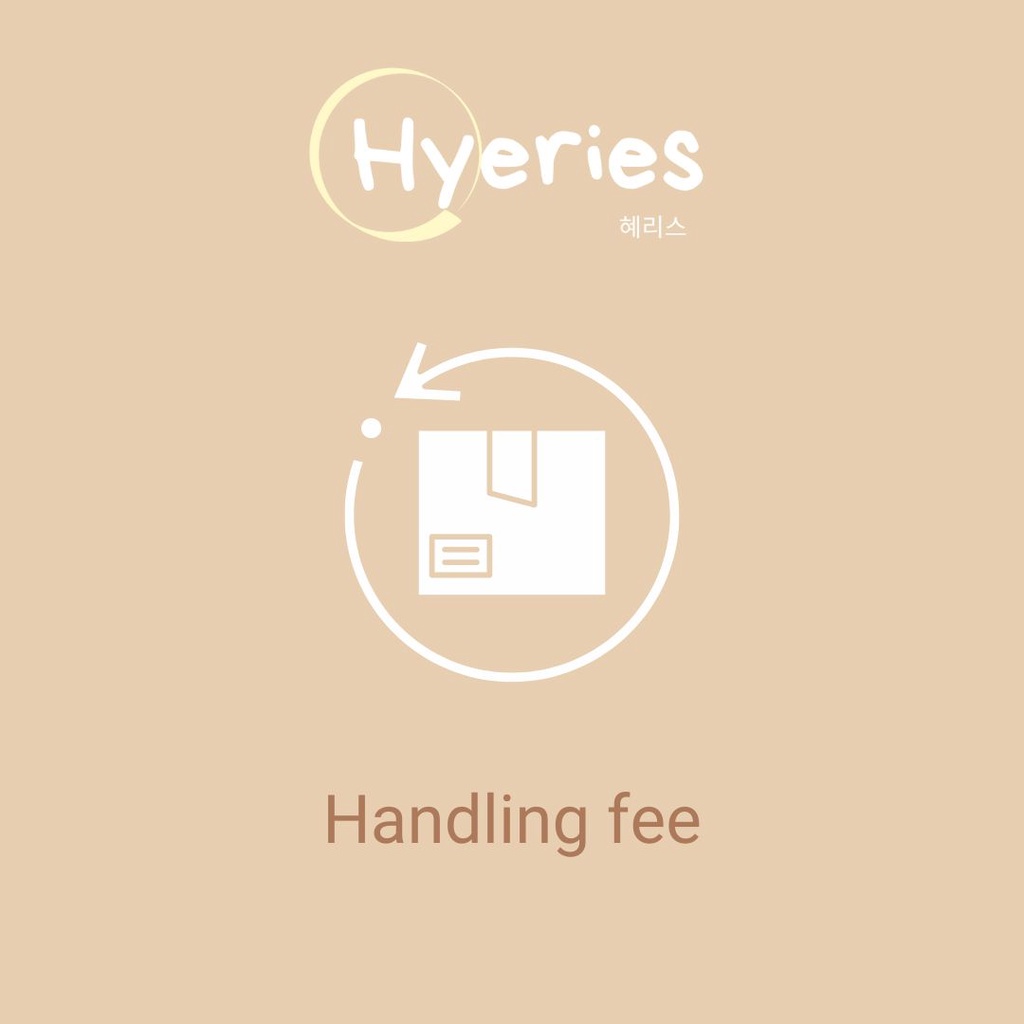 HYERIES Handling fee penukaran size