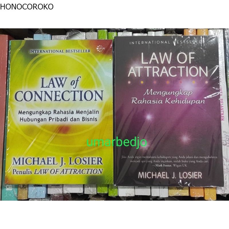 Law of attraction dan law of connection by michael losier .