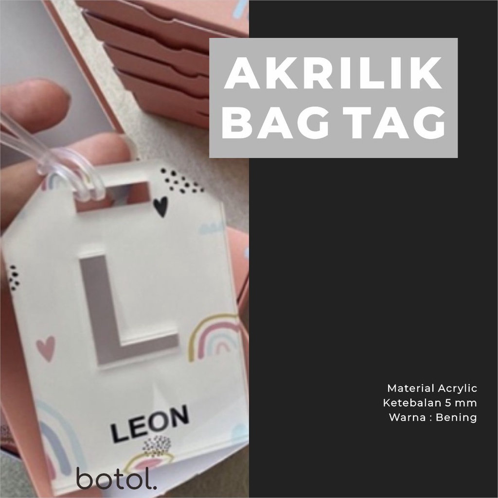 

Botol by DOT Custom Akrilik Bag Tag / Tag / Akrilik / Tag Tas / Luggage Tag Acrylic Custom