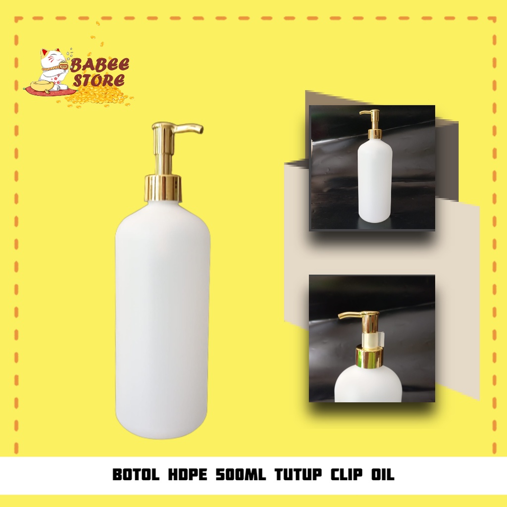 BOTOL HDPE TUTUP PUMP CLIP OIL 500ML / BOTOL PUMP HDPE 500ML CLIP OIL IMPORT NECK24