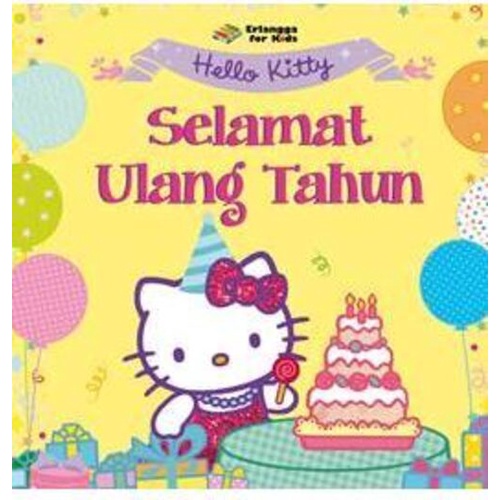 Erlangga For Kids - HELLO KITTY: SELAMAT ULANG TAHUN