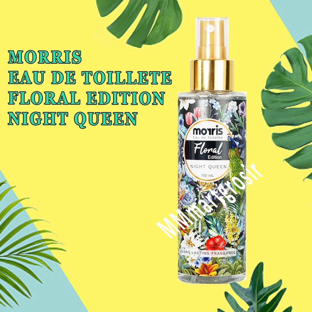 Moris Eau de Toilette/Minyak Wangi Floral Editio/Night Queen/150ml