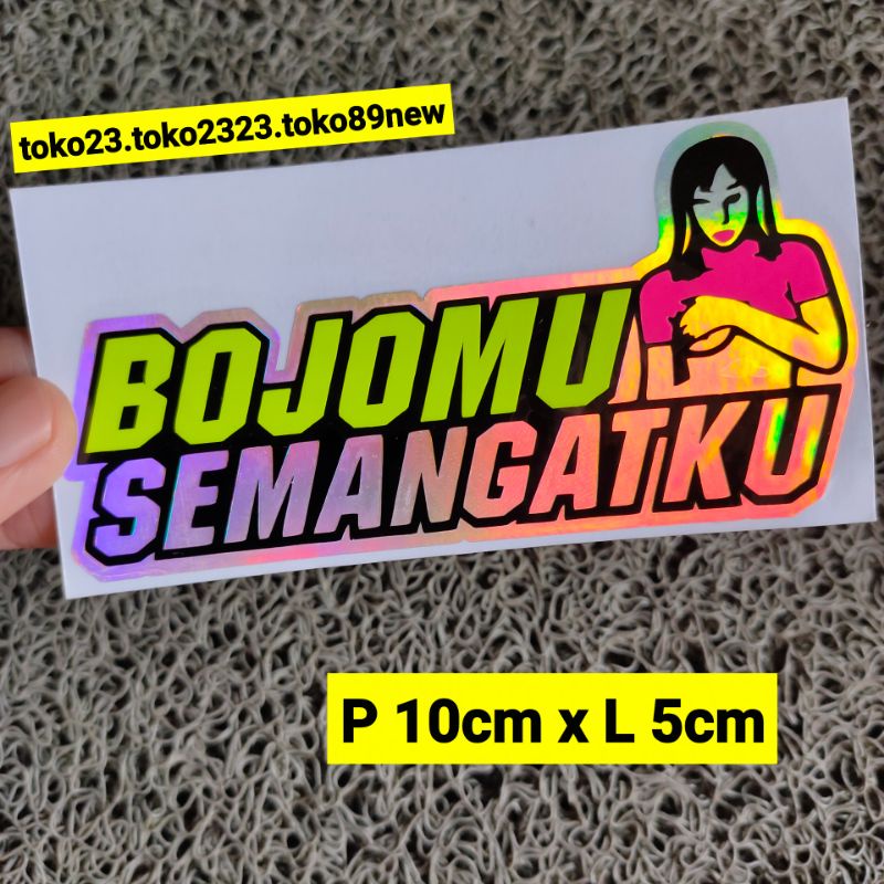 stiker bojomu semangatku stiker motor hologram