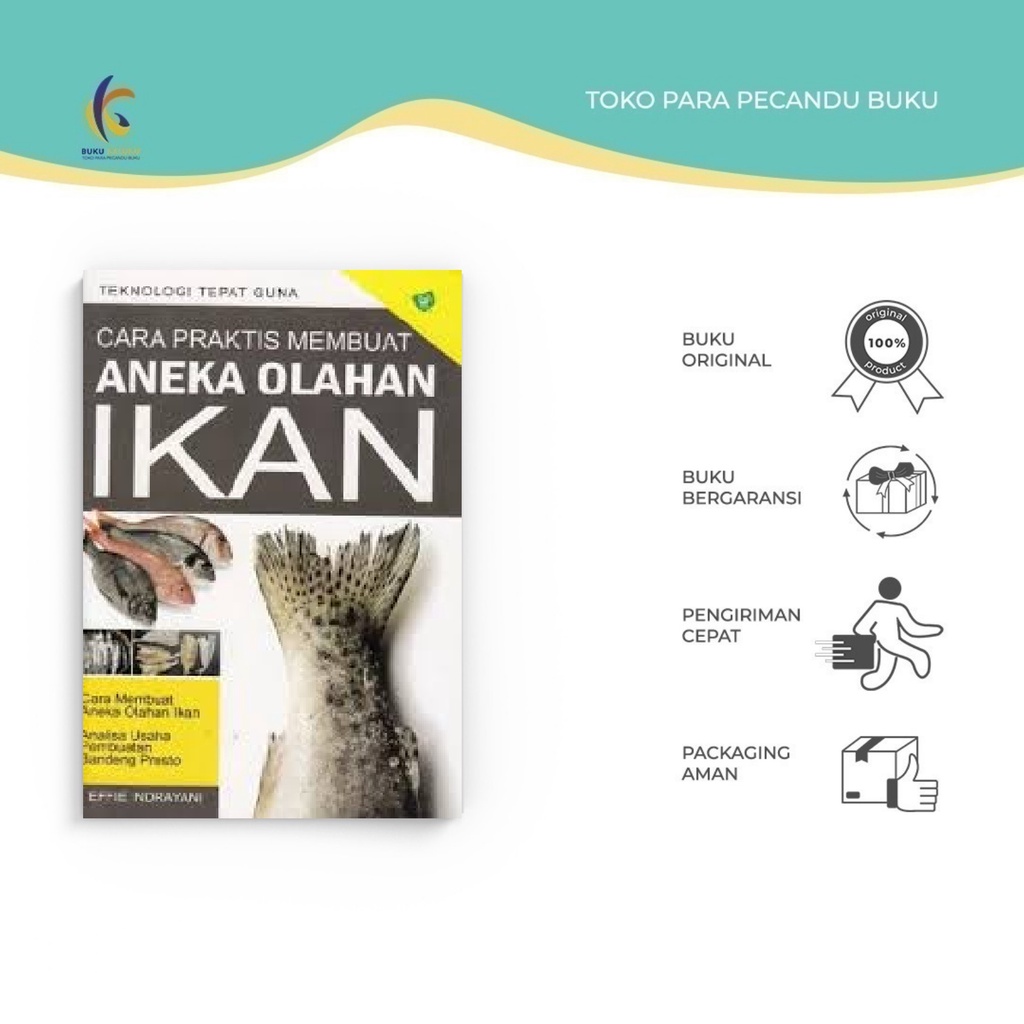 

[ PROMO ] BUKU - CARA PRAKTIS MEMBUAT ANEKA OLAHAN IKAN - Buku Kaluku