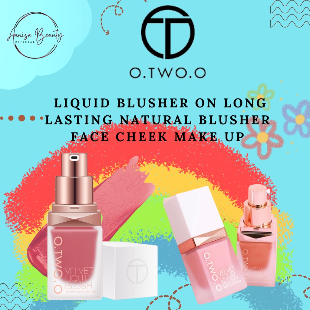 [100%ORIGINAL] O.TWO.O Liquid Blusher On Long Lasting Natural Blusher Face Cheek Make Up/ SC023