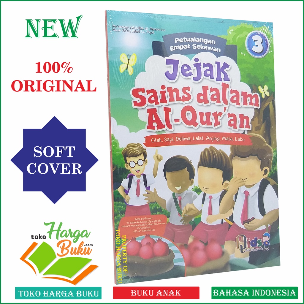 Jejak Sains Dalam Al-Quran Jilid 3 Teknologi Di Dalam Al Qur'an Petualangan Empat Sekawan Tentang Otak Sapi Delima Lalat Anjing Mata Labu Penerbit Perisai Quran Qids