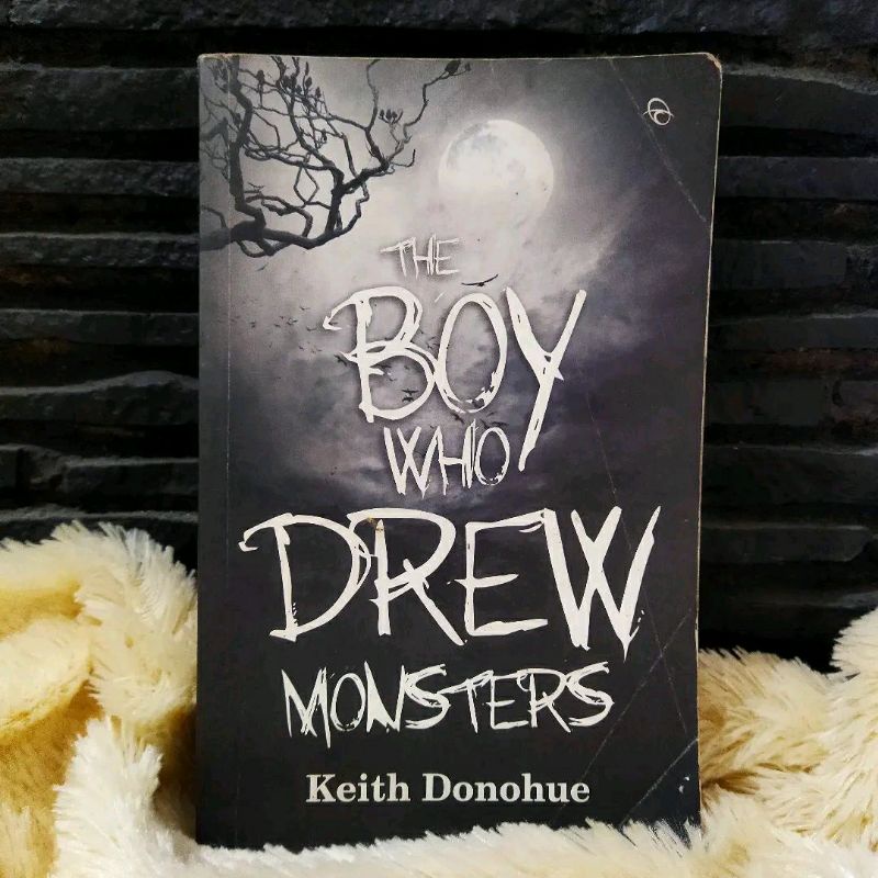 Novel Fantasi MG The Boy Who Drew Monsters - Keith Donohue