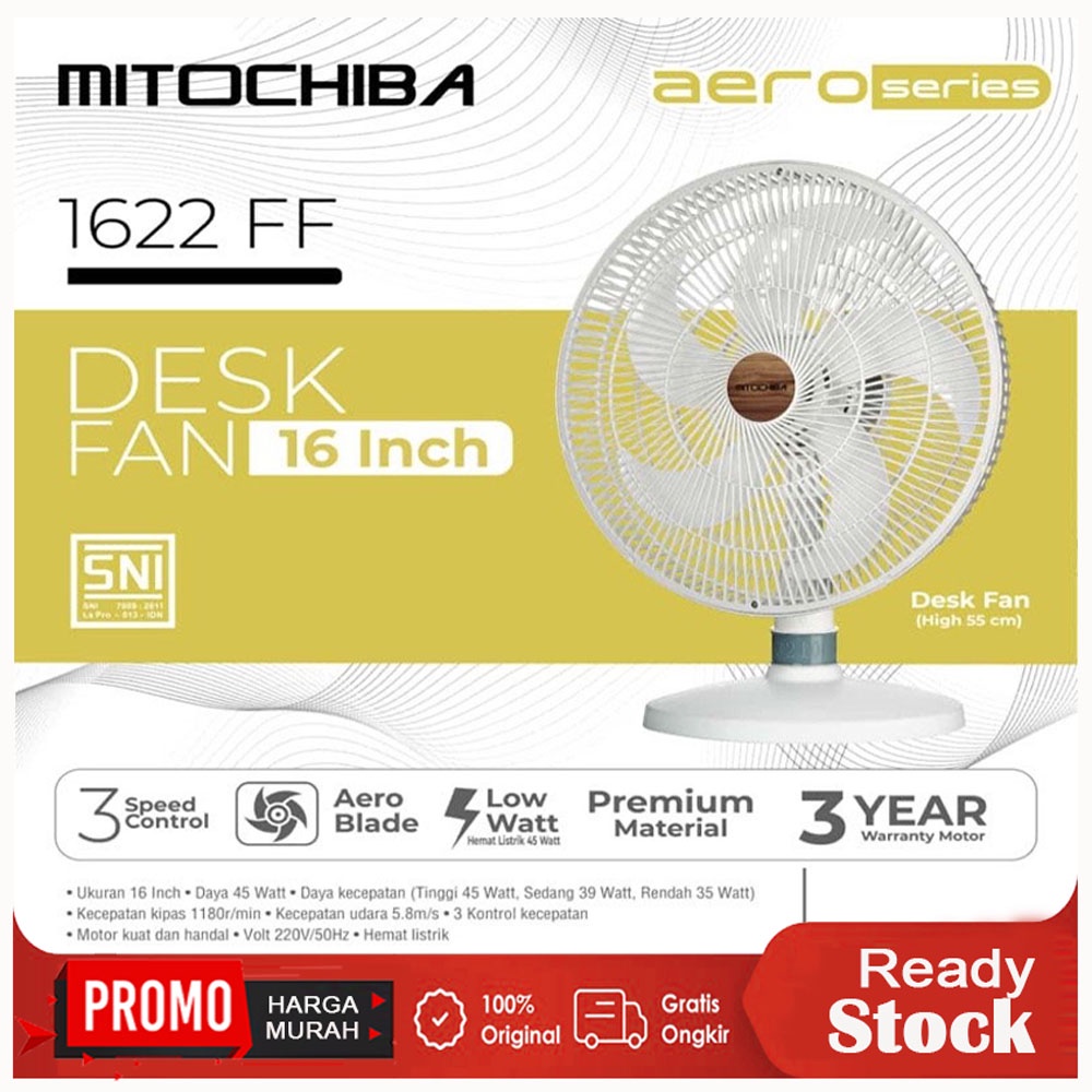 MITOCHIBA Kipas Angin Desk Fan Aero Series 1622 FF / 1622FF / Kipas Angin Meja 16 Inch