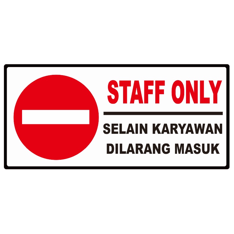 

Stiker Staff Only Bahan vynil Waterproof