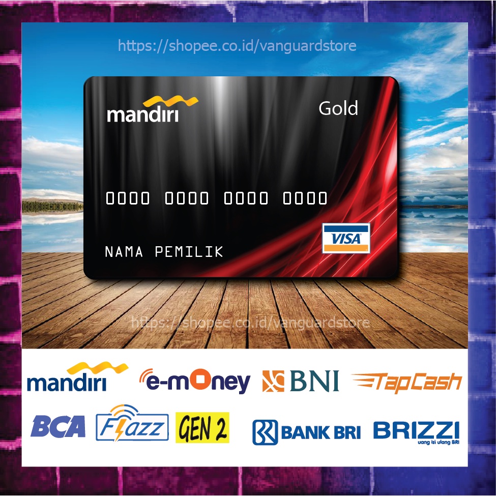 KARTU E MONEY E TOLL KARTU GOLD VISA DEBIT CREDIT EMONEY MANDIRI FLAZZ BCA BNI TAPCASH BRIZZI BRI - 1 SISI