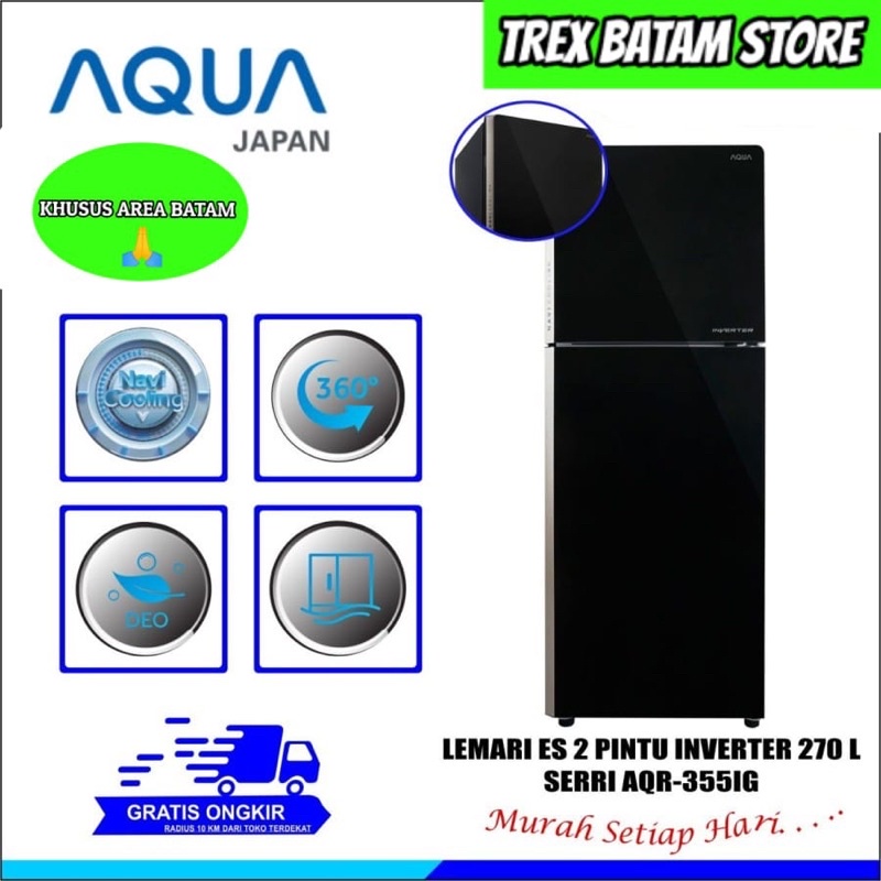 AQUA AQR-355IG KULKAS 2 PINTU INVERTER (BATAM)