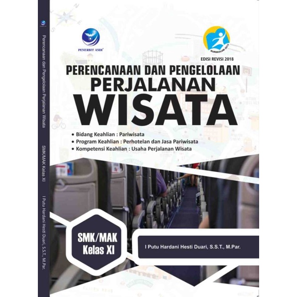 Perencanaan Dan Pengelolaan Perjalanan Wisata SMK XI, Bidang Keahlian Pariwisata, Program Keahlian: 