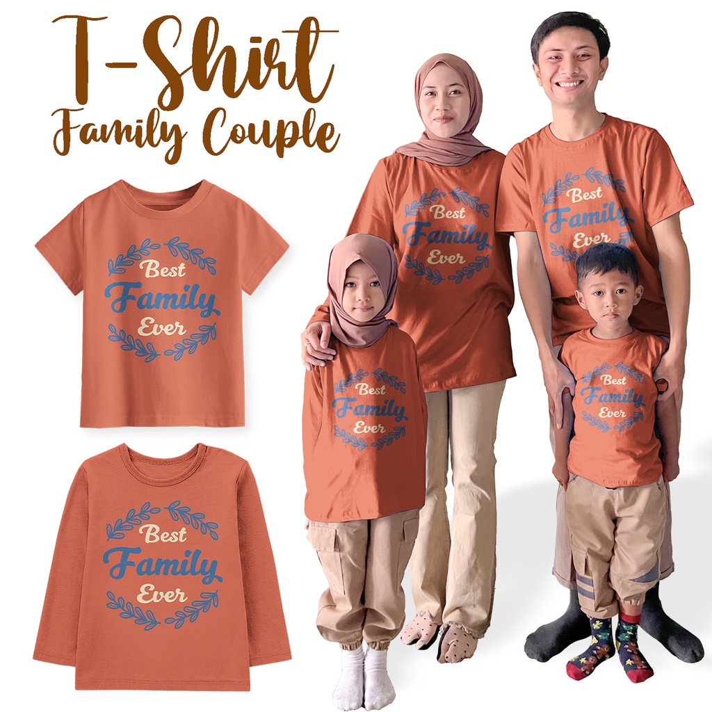 Kaos Couple Keluarga Kaos Seragam Keluarga Lengan Pendek dan Panjang Motid Best Family Ever