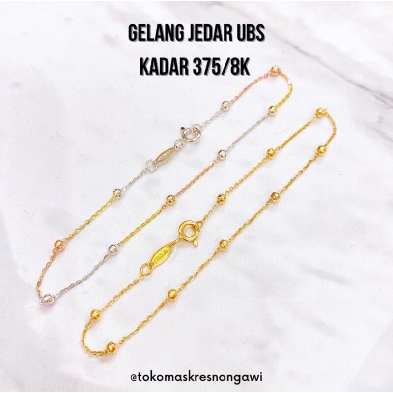 Gelang emas Jedar U B S kadar  375/8k (17cm)