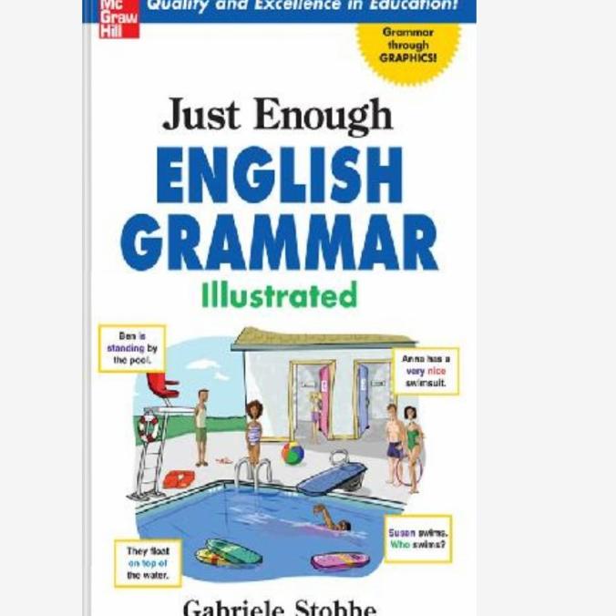 

Just Enough English Grammar Illustrated Gabrielle Stobbe