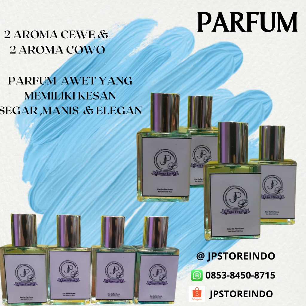 PARFUM 30ML  4 AROMA // FREYA VAN'U, LEE'D BLUE, ESMER LORT, POPO FRESH // TAHAN LAMA