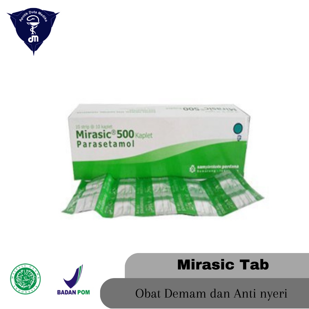 MIRASIC 500MG 10 TABLET - OBAT DEMAM DEWASA/OBAT PENURUN DEMAM DEWASA/OBAT NYERI DEWASA