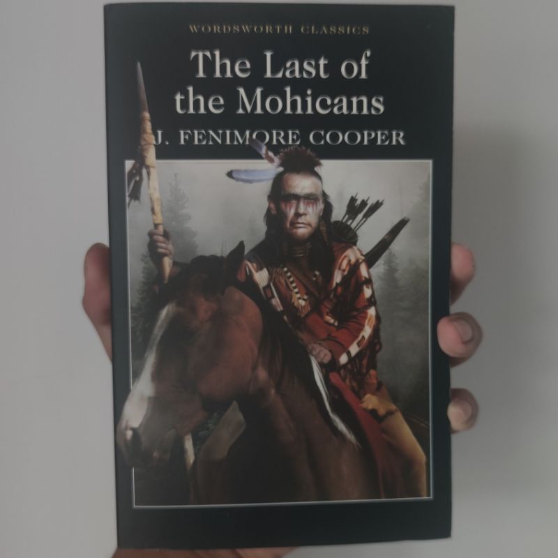 

The Last of the Mohicans James Fenomore Cooper