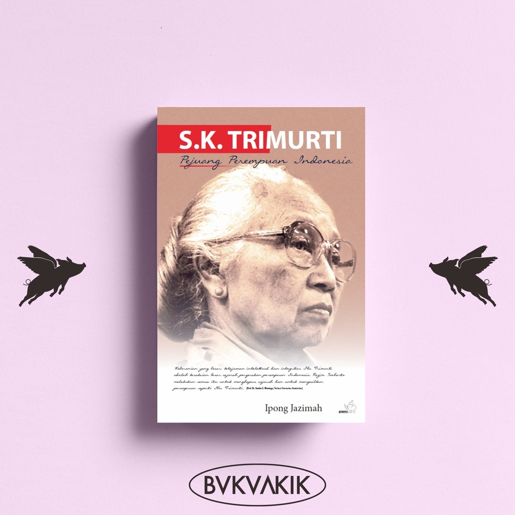 SK Trimurti: Pejuang Perempuan Indonesia - Ipong Jazimah