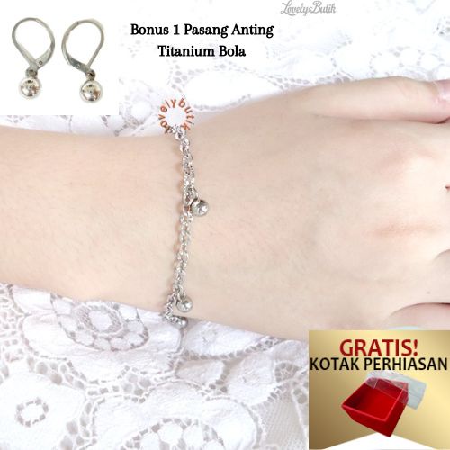 Gelang Tangan Titanium anti karat Wanita Bola Krincingan Bonus 1 Pasang Anting Bola - Lovelybutik